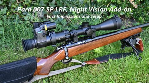 Pard Sp Lrf Night Vision Riflescope First Impressions And Setup On