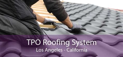 Tpo Roofing System Los Angeles Thermoplastic Polyolefin Roofing Los