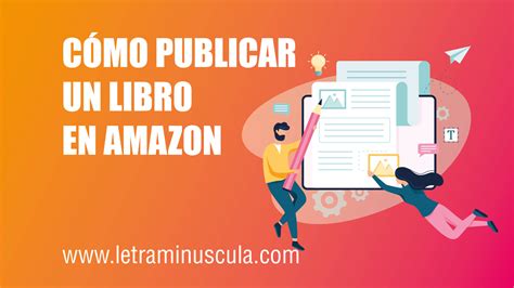 C Mo Publicar Un Libro En Amazon