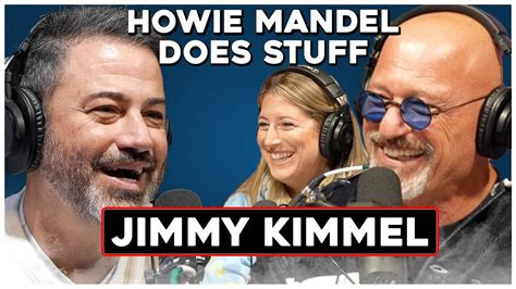 Jimmy Kimmel | Howie Mandel Does Stuff #95 - YouTube