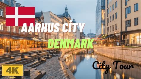 Aarhus In K A Visual Journey Through Denmark S Second City Youtube