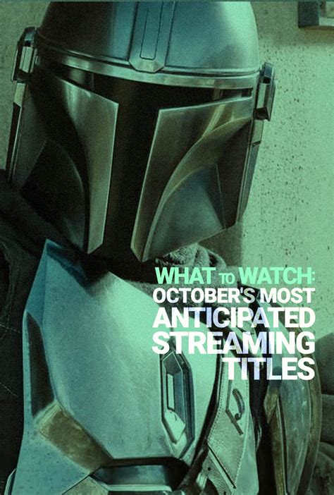 October S Most Anticipated Streaming Titles