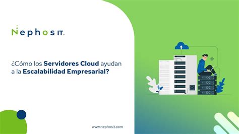 Servidores Cloud Ayudan A La Escalabilidad Empresarial