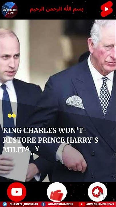 King Charles Wont Restore Prince Harrys Military Titles As Shorts