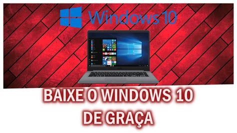 Como Baixar Windows 10 Original Totalmente De Graça 32 E 64 Bits