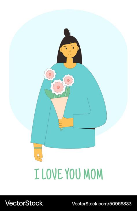 I Love You Mom Mothers Day Greeting Card Woman Vector Image