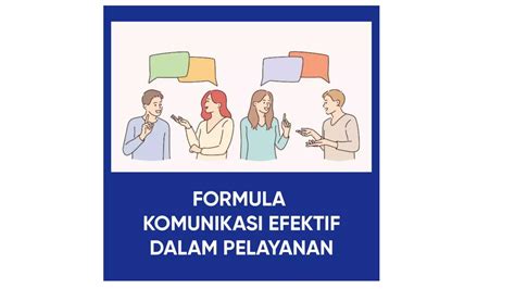 Formula Komunikasi Efektif Dalam Pelayanan Ppt