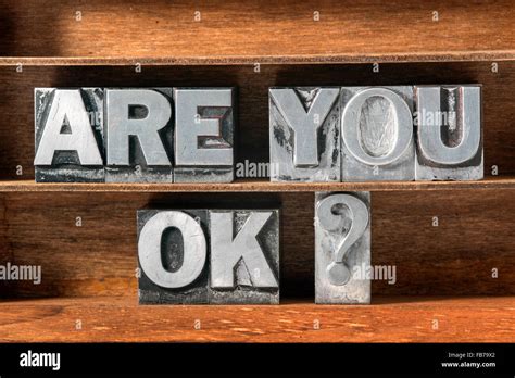 Are You Ok Question Made From Metallic Letterpress Type On Wooden Tray