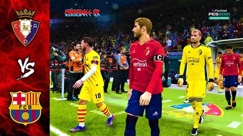 Osasuna Vs Barcelona La Liga Santander Pes Gameplay Pc