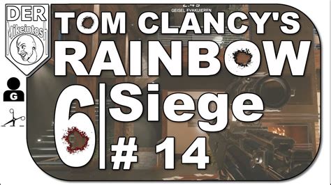 Tom Clancy S Rainbow Six Siege DerMikeintosh Folge 14 Schwer