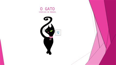 PPTX O GATO VINÍCIUS DE MORAES PARA TODAS AS MAMÃES GATAS DO INFANTIL