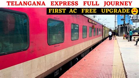 Telangana Express Full Journey Free Upgrade To AC First Class