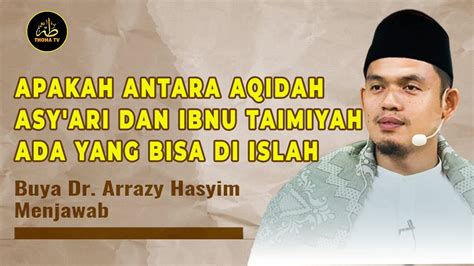 Apakah Antara Aqidah Asy Ari Ibnu Taimiyah Ada Yang Bisa Di Islah