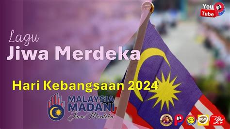 MALAYSIA TERCINTA SELAMANYA MERDEKA HARI KEBANGSAAN MALAYSIA 2024