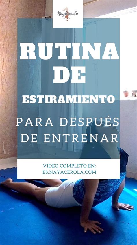 Rutina De 7 Minutos De Estiramientos Para Después Del Ejercicio Rutina De Estiramiento