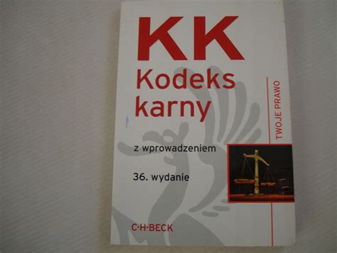 KODEKS KARNY Z Wprowadzeniem 36 Wydanie C H BECK 13508663695