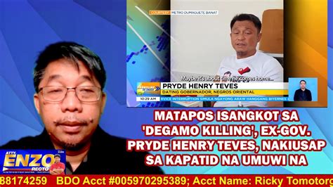 Matapos Isangkot Sa Degamo Killing Ex Gov Pryde Henry Teves