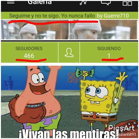 Vivan Las Mentiras Meme Subido Por TUMORLAN Memedroid