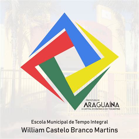 Escola Municipal William Castelo Branco Martins - Escola Municipal de Tempo Integral William Castelo Branco Martins - Foi ...