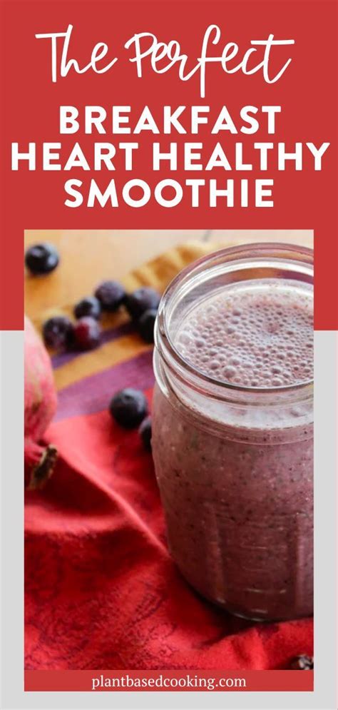 Heart Healthy Smoothie Recipe Heart Healthy Smoothies Heart