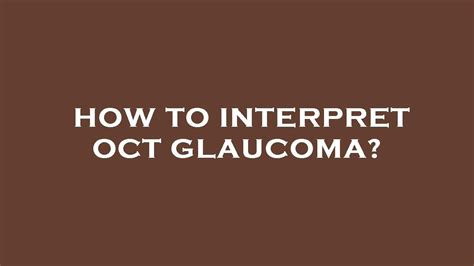 How To Interpret Oct Glaucoma YouTube