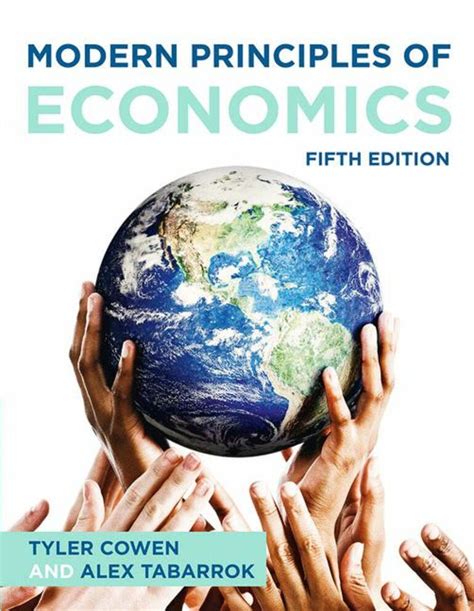 Modern Principles Of Economics Tyler Cowen Alex Tabarrok Macmillan