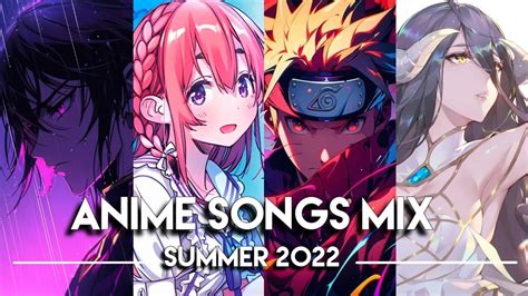 Best Anime Openings Endings Music Of Summer 2022 Full Songs Mix