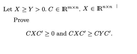 Solved Let X Y C E Rmxn X E Rnxn Prove Cxc And Chegg