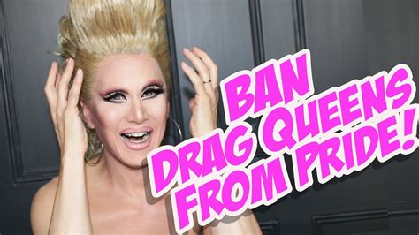 Ban Drag Queens From Pride Youtube