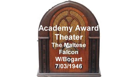 Academy Award Theater The Maltese Falcon W Humphrey Bogart Otr Old Time