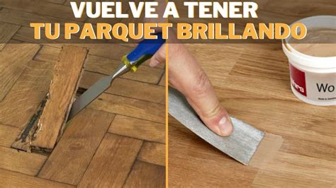 Cómo Reparar el Parquet Paso a Paso en 5 Sencillos Pasos Método