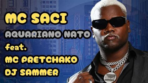 AQUARIANO NATO Mc Saci feat MC PRETCHAKO l DJ SAMMER Du7 Produções