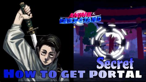 Easiest Way To Get Portals And Yuta Anime Last Stand Youtube