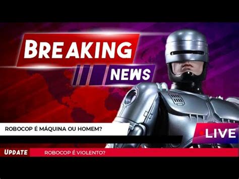 Robocop O Policial Dos Anos Oitenta Youtube