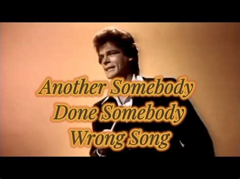 Another Somebody Done Somebody Wrong Song By B J Thomas