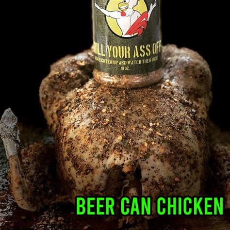 RECIPES - Beer Can Chicken – Grill Your Ass Off