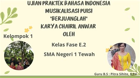 Tugas Ujian Praktek Bahasa Indonesia Musikalisasi Puisi Yang Berjudul