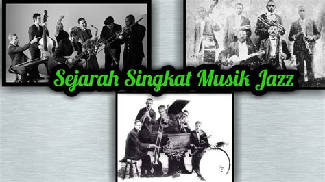 Sejarah Singkat Musik Jazz Youtube