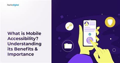 What Is Mobile Accessibility Understanding Its Benefits Importance