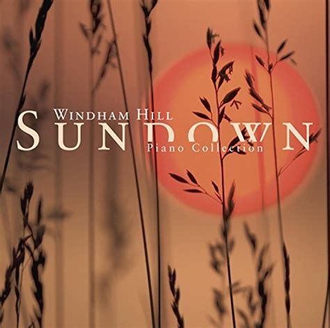 Sundown A Windham Hill Piano Collection Various Artists Songs