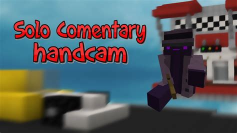 Solo Bedwars Commentary Handcam Youtube