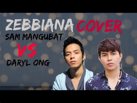 Sam Mangubat Vs Daryl Ong Cover Of ZEBBIANA By Skusta Clee Flip D