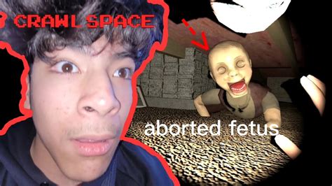 Aborted Fetus Simulator Crawl Space YouTube