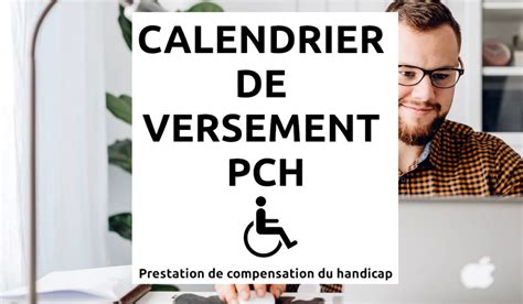 Calendrier De Versement Pch Prestation De Compensation