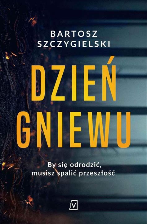 Dzie Gniewu Szczygielski Bartosz Ebook Sklep Empik