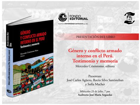 Presentación De “género Y Conflicto Armado Interno En El Perú” Libros De La Pucp