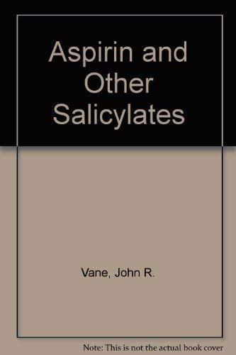 Aspirin and Other Salicylates - Vane, John R.: 9780412323706 - AbeBooks