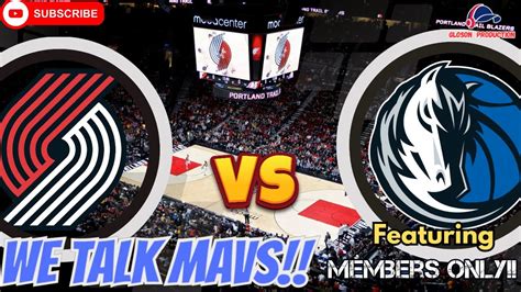 We Talk Mavs Dallas Mavericks Vs Portland Trail Blazers Post Game