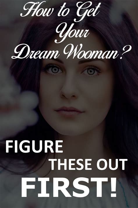 Gents Find Your Ideal Woman But Figure These Out First Dreaming Of