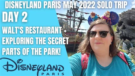 Disneyland Paris Solo Trip May 2022 Day 2 Hidden Secret Spots In